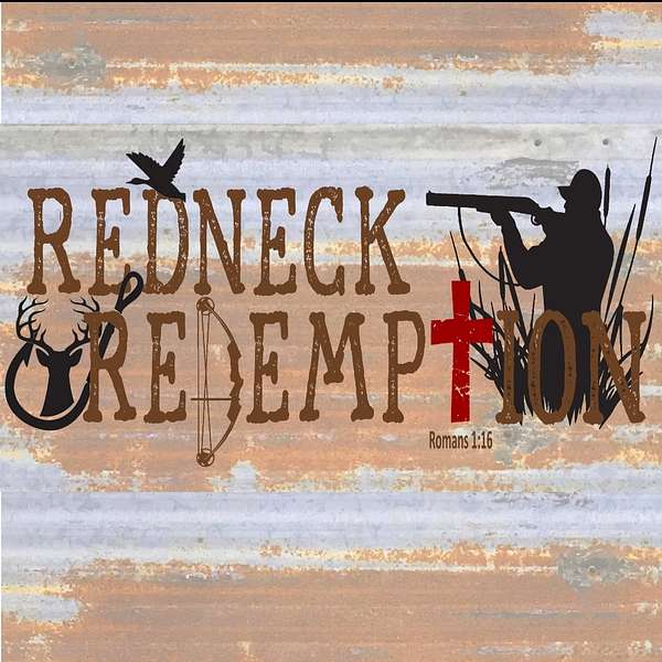 Redneck Redemption! Podcast Artwork Image