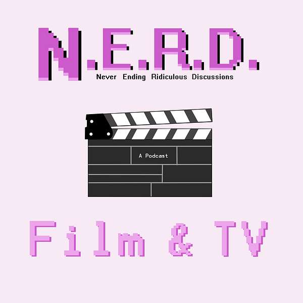 N.E.R.D. Film & TV Podcast Podcast Artwork Image