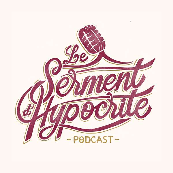 Le Serment d'Hypocrite Podcast Artwork Image