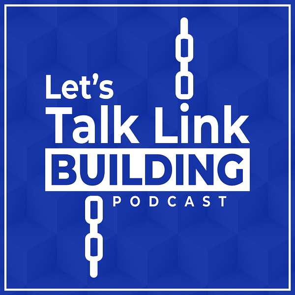 Let's Talk Link Building Podcast Artwork Image