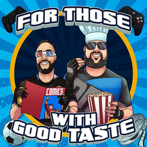 For Those With Good Taste Podcast Artwork Image
