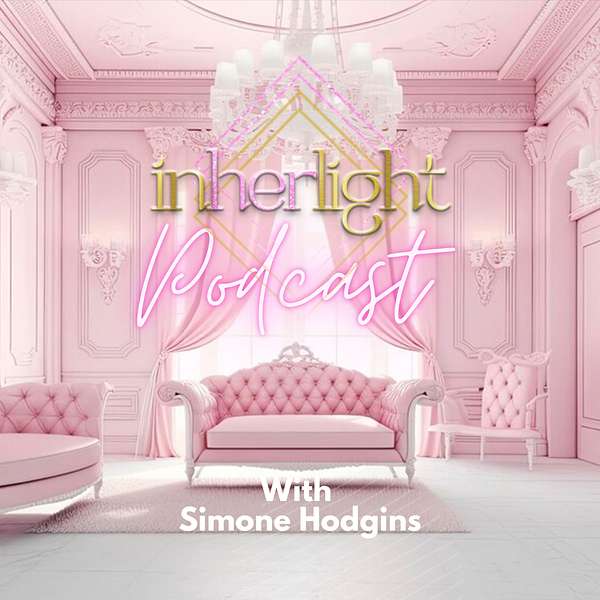 Inher Light Podcast With Simone Hodgins Podcast Artwork Image