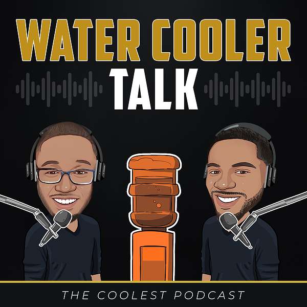 Water Cooler Talk Podcast Artwork Image