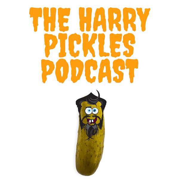 The Harry Pickles Podcast Podcast Artwork Image