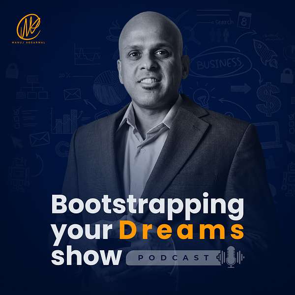 Bootstrapping Your Dreams Show Podcast Artwork Image