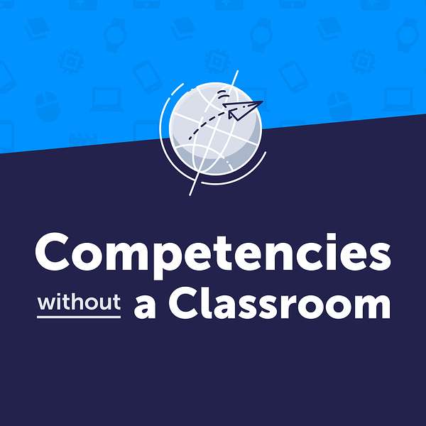 Competencies without a Classroom Podcast Artwork Image