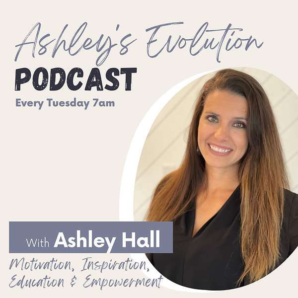 Ashley's Evolution  Podcast Artwork Image