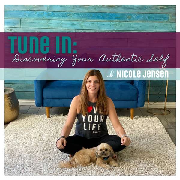 Tune In: Discovering Your Authentic Self  Podcast Artwork Image
