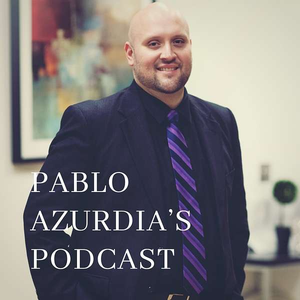 Pablo Azurdia Podcast Podcast Artwork Image