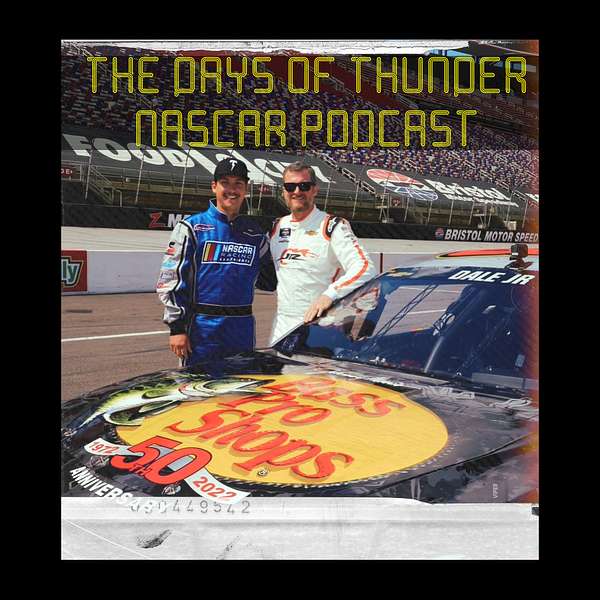 The Days of Thunder NASCAR Podcast Podcast Artwork Image