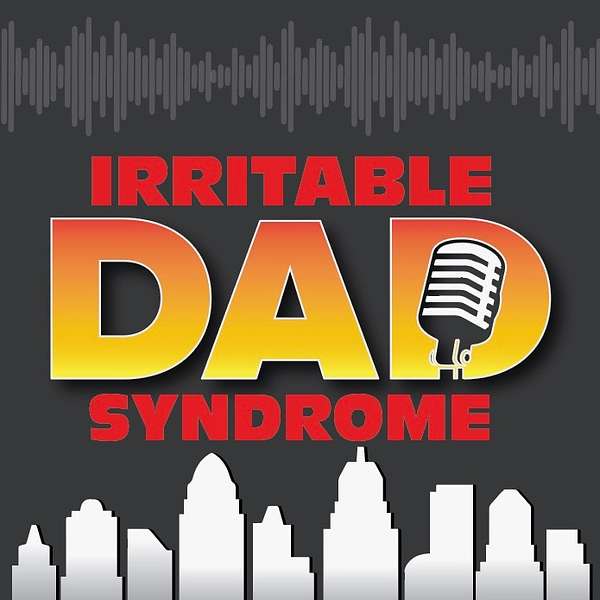 Irritable Dad Syndrome Podcast Artwork Image