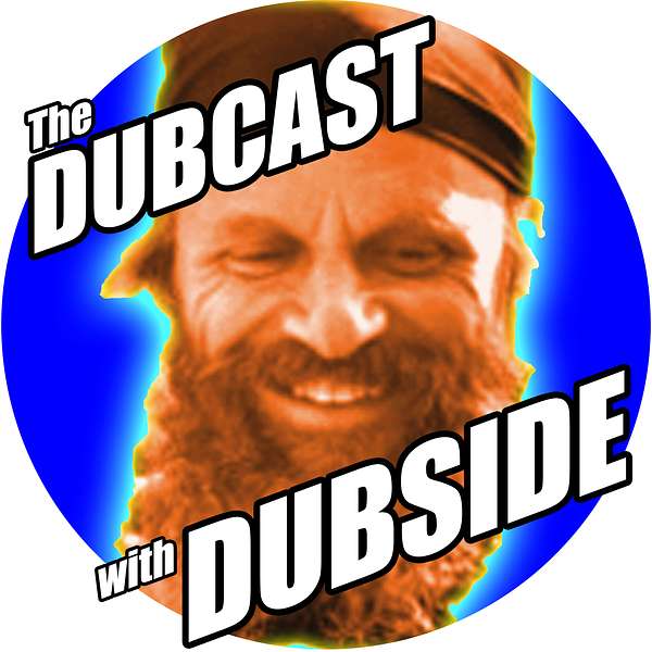 The Dubcast With Dubside Podcast Artwork Image