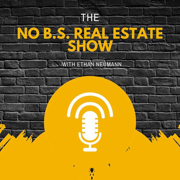 The No B.S. Real Estate Show Podcast Artwork Image