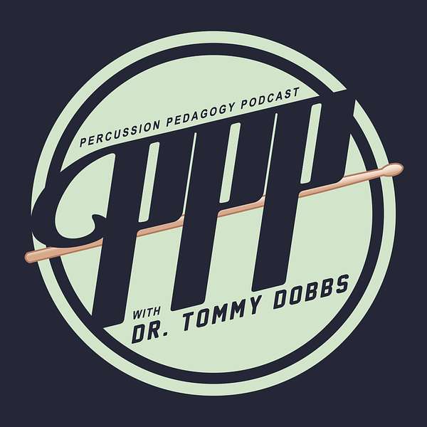 The Percussion Pedagogy Podcast Podcast Artwork Image