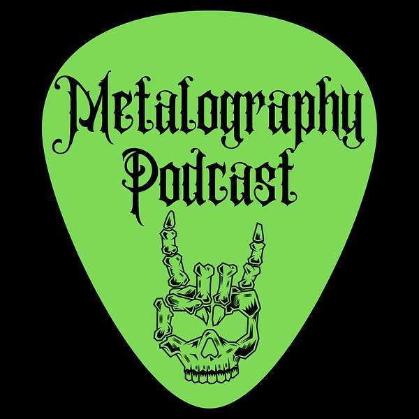 Metalography Podcast Podcast Artwork Image