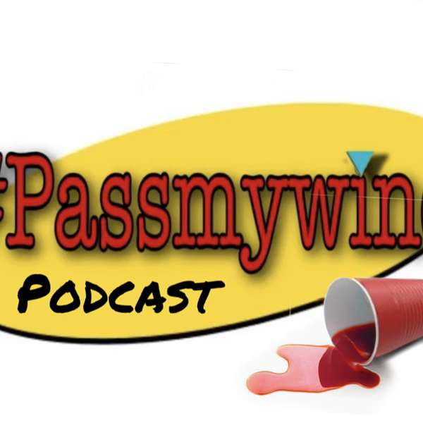 Passmywine Podcast Podcast Artwork Image
