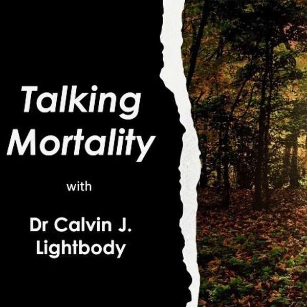 The Talking Mortality Podcast Podcast Artwork Image