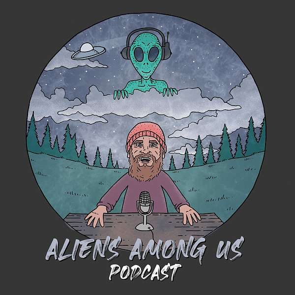 Aliens Among Us Podcast Artwork Image