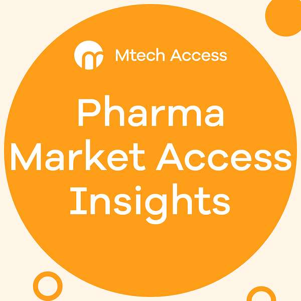 Pharma Market Access Insights - from Mtech Access  Podcast Artwork Image