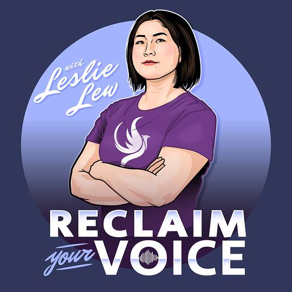 Reclaim Your Voice with Leslie Lew Podcast Artwork Image