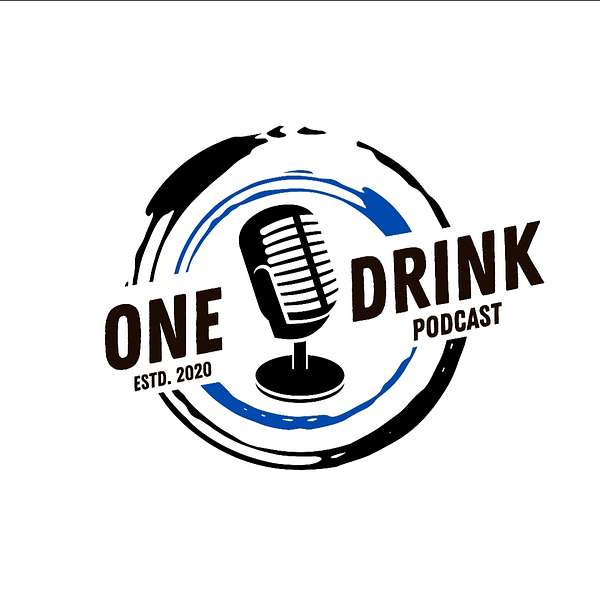 ONE DRINK PODCAST Podcast Artwork Image
