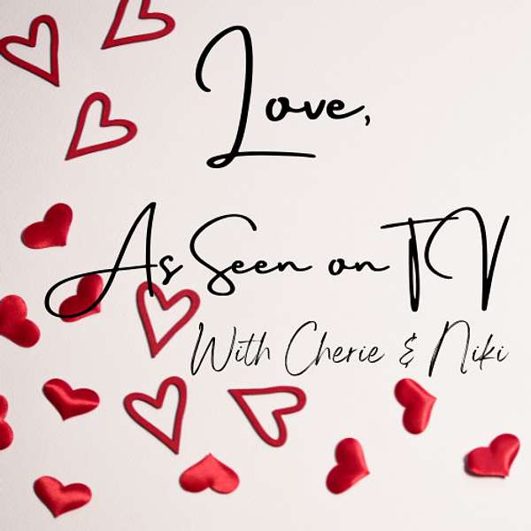 Love, As Seen On TV Podcast Artwork Image