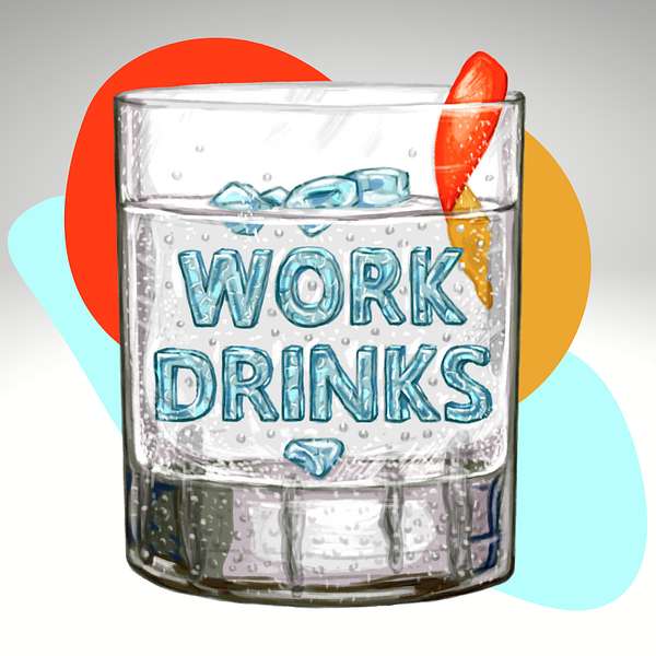Work Drinks Podcast Artwork Image