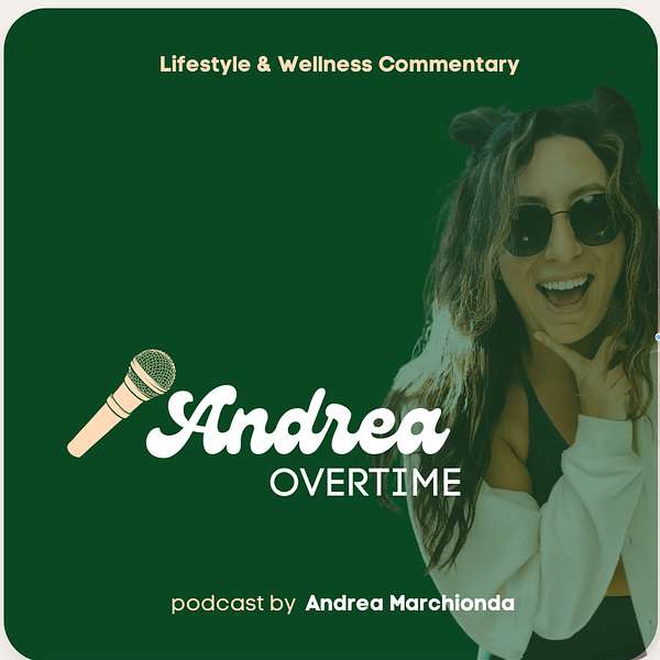 Andrea Overtime Podcast Artwork Image