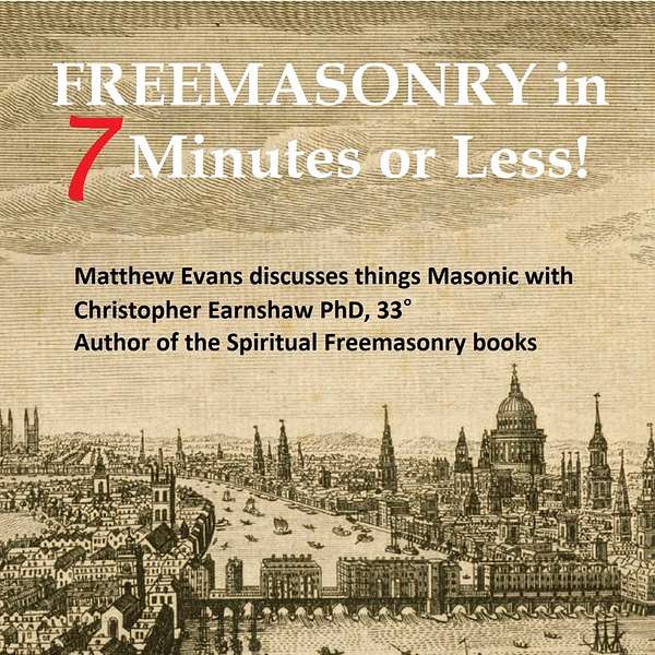 Freemasonry in seven minutes or less! Podcast Artwork Image