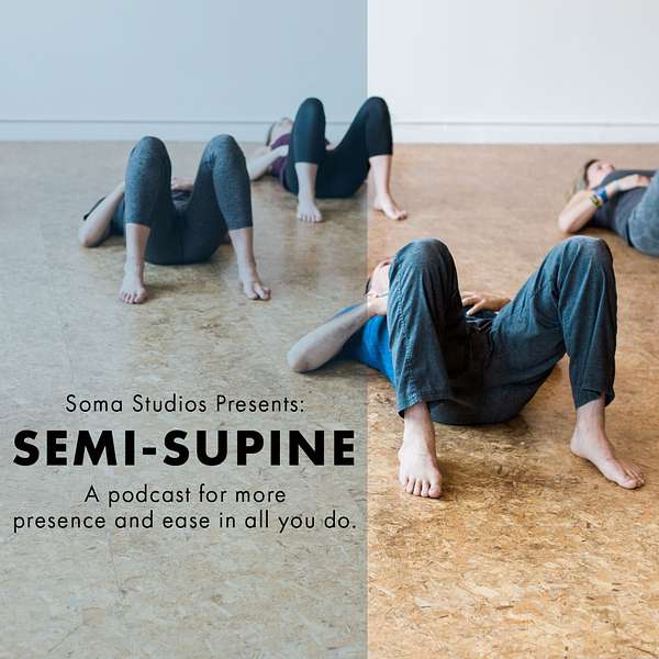 Semi-Supine Podcast Artwork Image
