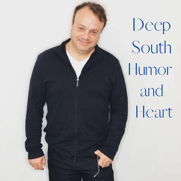 Deep South Humor and Heart Podcast Artwork Image