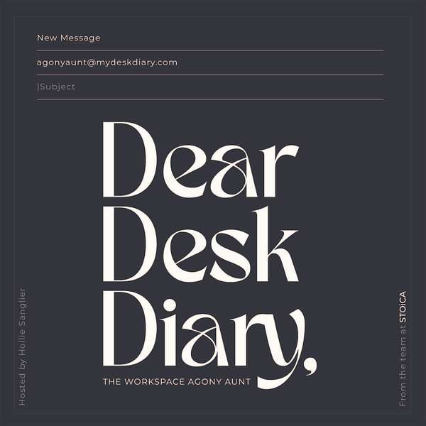 Dear Desk Diary Podcast Artwork Image