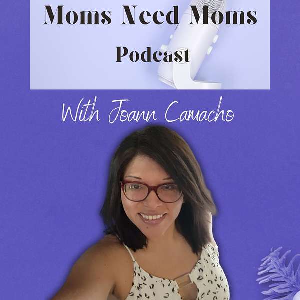 Moms Need Moms Podcast Artwork Image