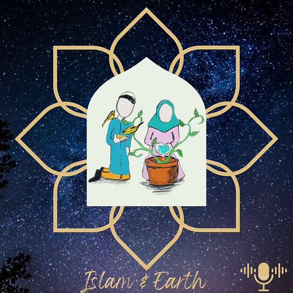 Islam & Earth Podcast Artwork Image