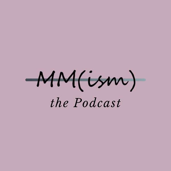 MamMaJ(ism) Podcast Artwork Image