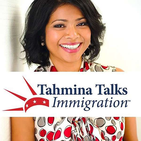 Tahmina Talks Immigration Podcast Artwork Image