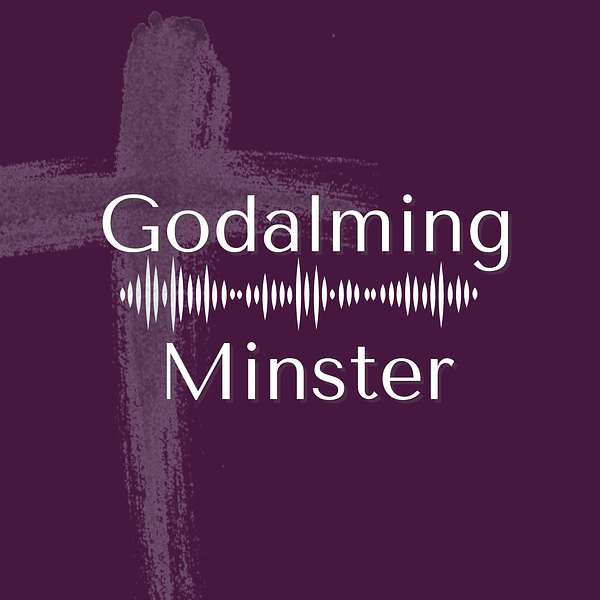 Godalming Minster Podcast Artwork Image
