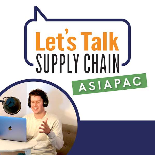Let's Talk Supply Chain (Asia Pacific) Podcast Artwork Image