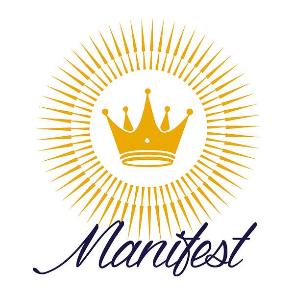 Manifest Our King Podcast Artwork Image