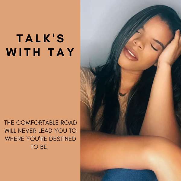 Talk's with Tay Podcast Artwork Image