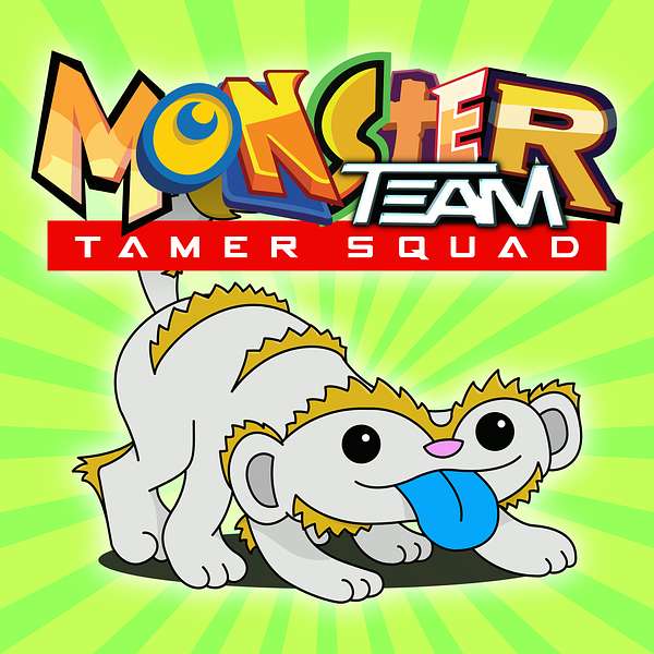 Monster Team Tamer Squad Podcast Artwork Image