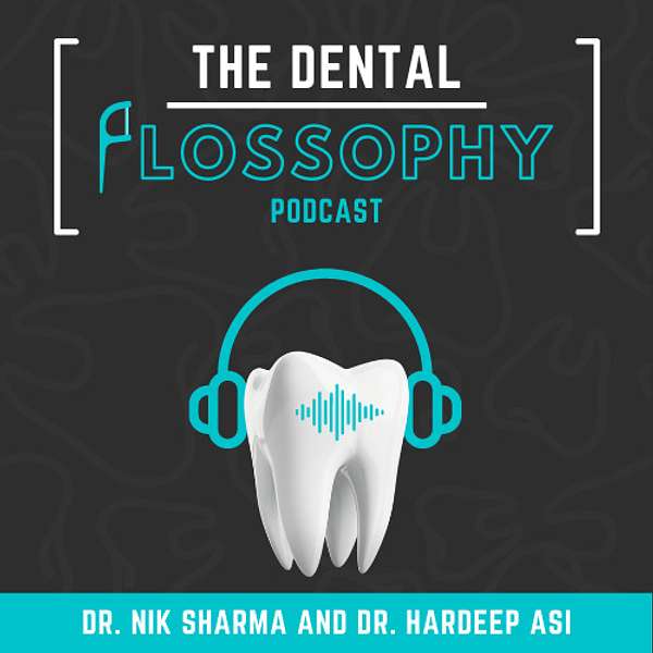 The Dental Flossophy Podcast Podcast Artwork Image