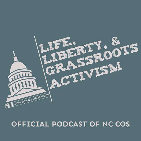 Life, Liberty, & Grassroots Activism Podcast Artwork Image
