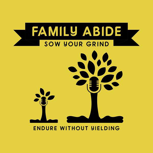 Family Abide: A Faith, Family, and Finance Podcast Podcast Artwork Image