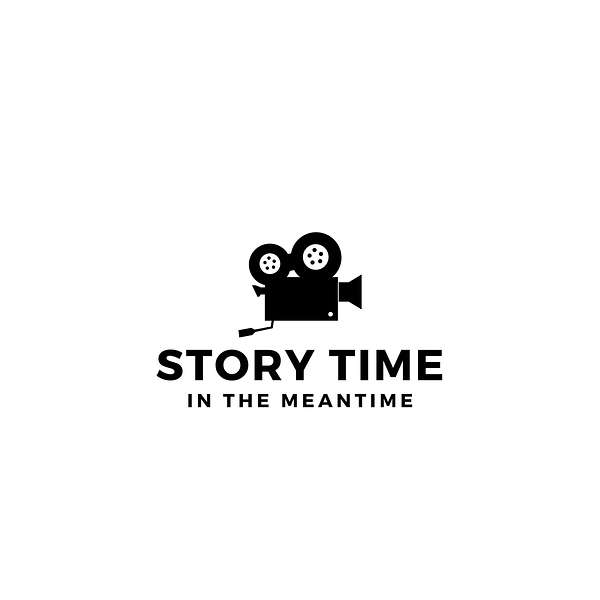 Storytime In The Meantime Podcast Artwork Image