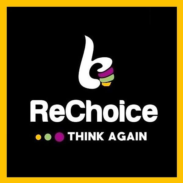 ReChoice Podcast Artwork Image