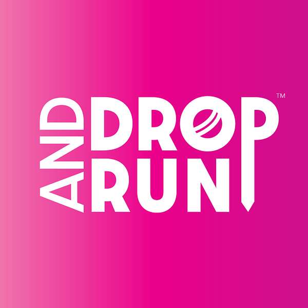 Drop and Run Cricket Podcast Podcast Artwork Image