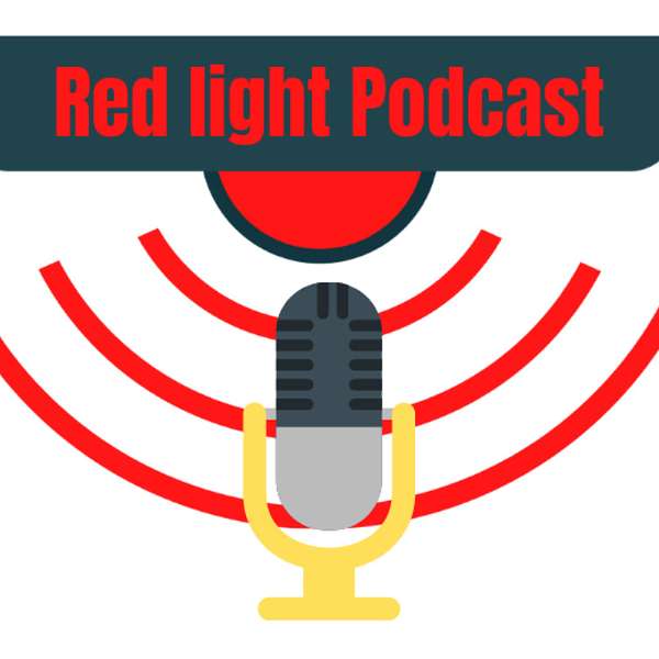 Red Light Podcast  Podcast Artwork Image