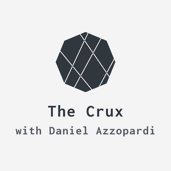 The Crux with Daniel Azzopardi Podcast Artwork Image