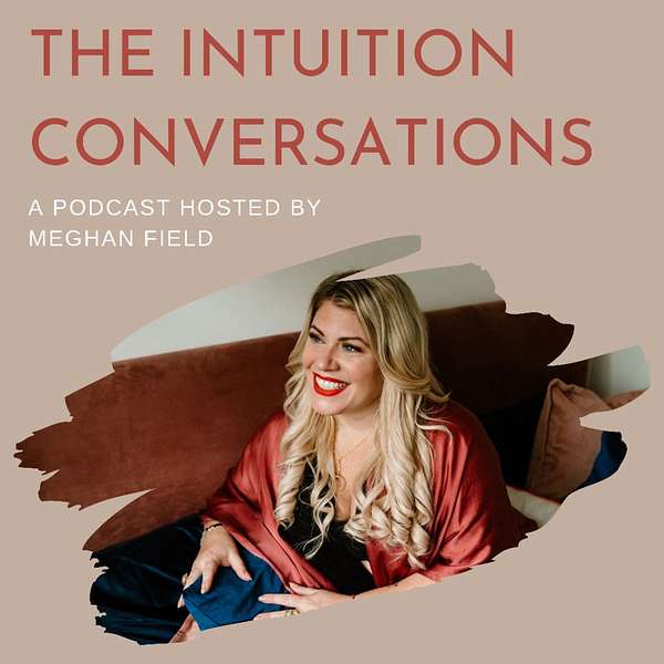 The Intuition Conversations  Podcast Artwork Image